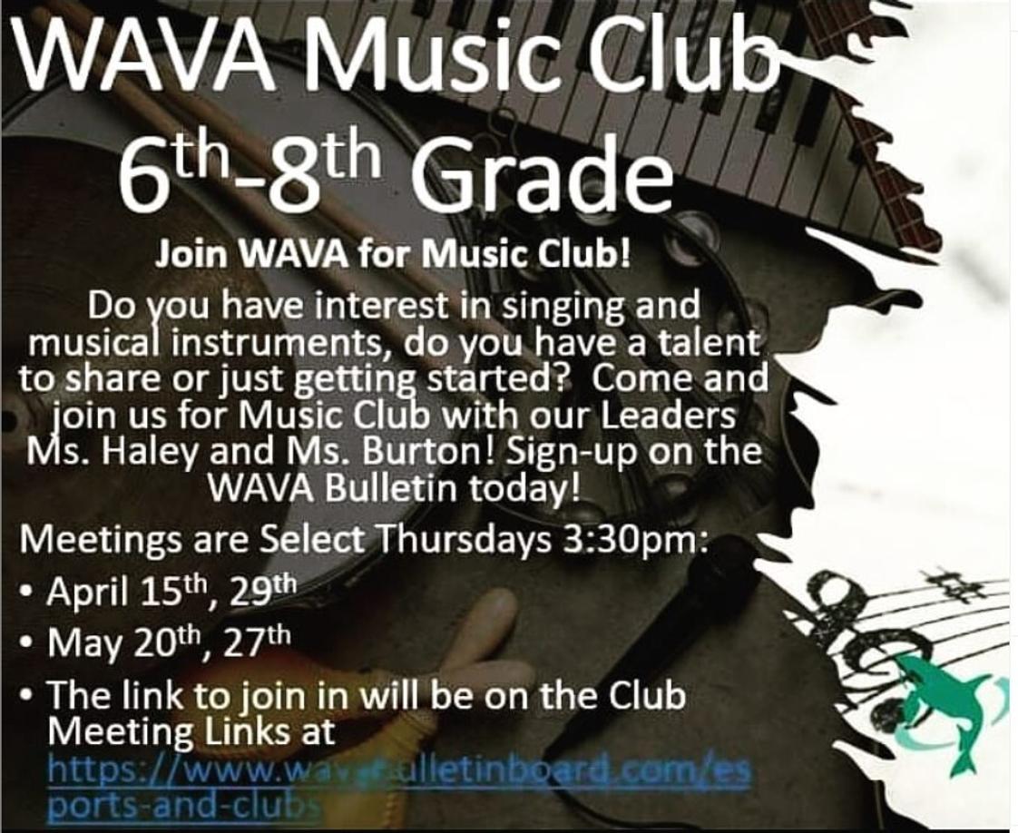Washington Virtual Academies Photo #1 - Music Club kicks off Thursday April 15th at 3:30pm. Be sure to join us for Grades 6th to 8th! You won't want to miss out on this new club for music and instruments! Sign up on the Clubs Page at https://www.wavabulletinboard.com/esports-and-clubs and you can jump into the meeting from our clubs page from the Meeting Links button!